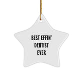 Funny Dentist Gifts for Men Best Effin Star Ornament Christmas Decorations Gifts from Friends or Family - Image 1
